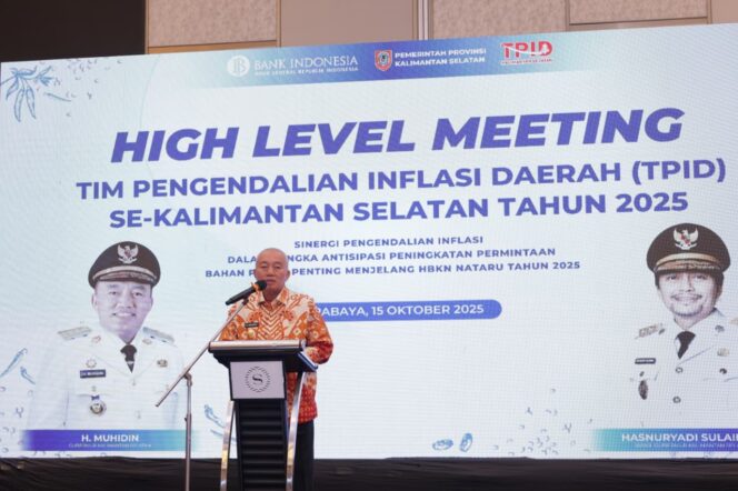 
 HLM TPID Kalsel 2025: Gubernur Muhidin Dorong Sinergi Daerah Kendalikan Inflasi